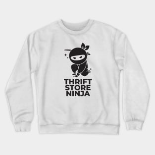 Thrift Store Ninja Crewneck Sweatshirt